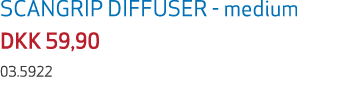SCANGRIP DIFFUSER medium DKK 59,90 03.5922