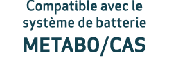 Compatible avec le syst me de batterie METABO/CAS 