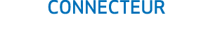 CONNECTEUR