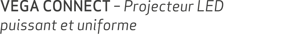 VEGA CONNECT – Projecteur LED puissant et uniforme