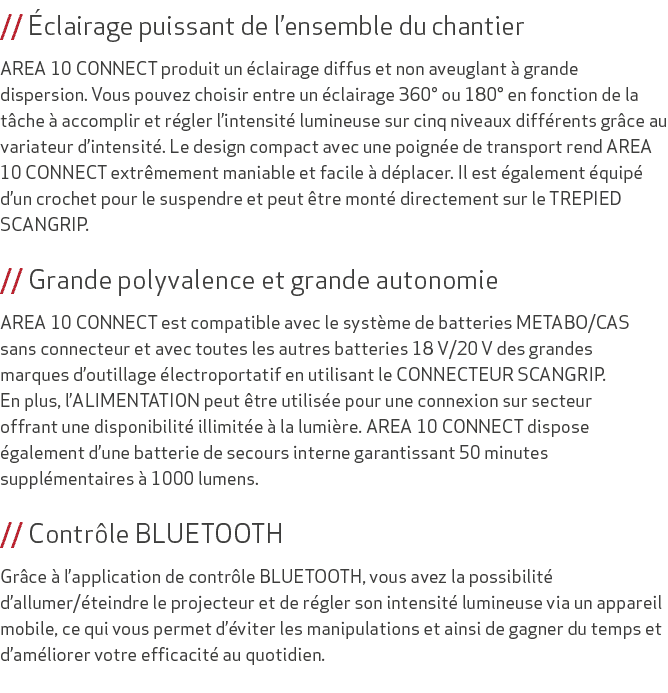 // clairage puissant de l’ensemble du chantier AREA 10 CONNECT produit un  clairage diffus et non aveuglant   grande...