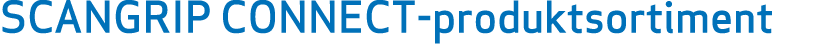 SCANGRIP CONNECT produktsortiment