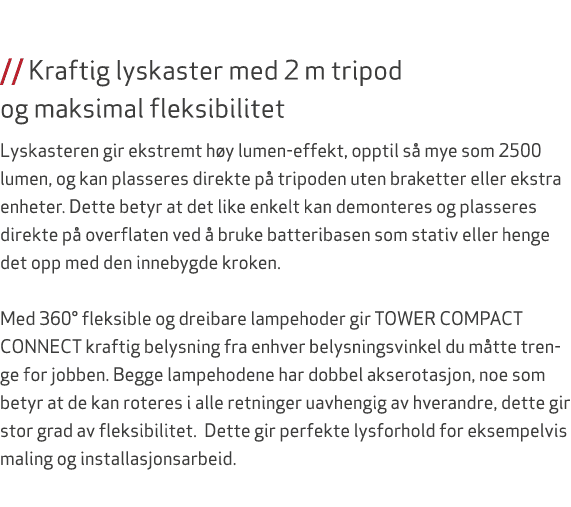  // Kraftig lyskaster med 2 m tripod og maksimal fleksibilitet Lyskasteren gir ekstremt h y lumen effekt, opptil s m...