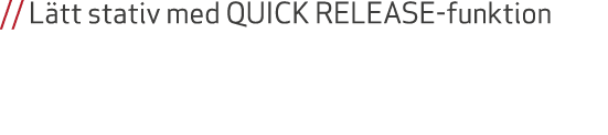 // L tt stativ med QUICK RELEASE funktion