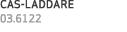 CAS LADDARE 03.6122