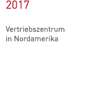 2017 Vertriebszentrum in Nordamerika