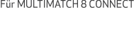 F r MULTIMATCH 8 CONNECT