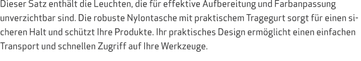 Dieser Satz enth lt die Leuchten, die f r effektive Aufbereitung und Farbanpassung unverzichtbar sind. Die robuste Ny...
