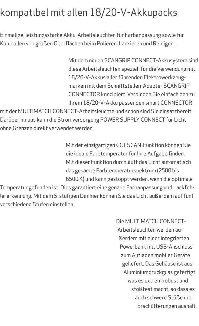  kompatibel mit allen 18/20 V Akkupacks Einmalige, leistungsstarke Akku Arbeitsleuchten f r Farbanpassung sowie f r K...