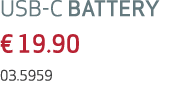 USB C BATTERY € 19.90 03.5959