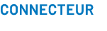 CONNECTEUR 