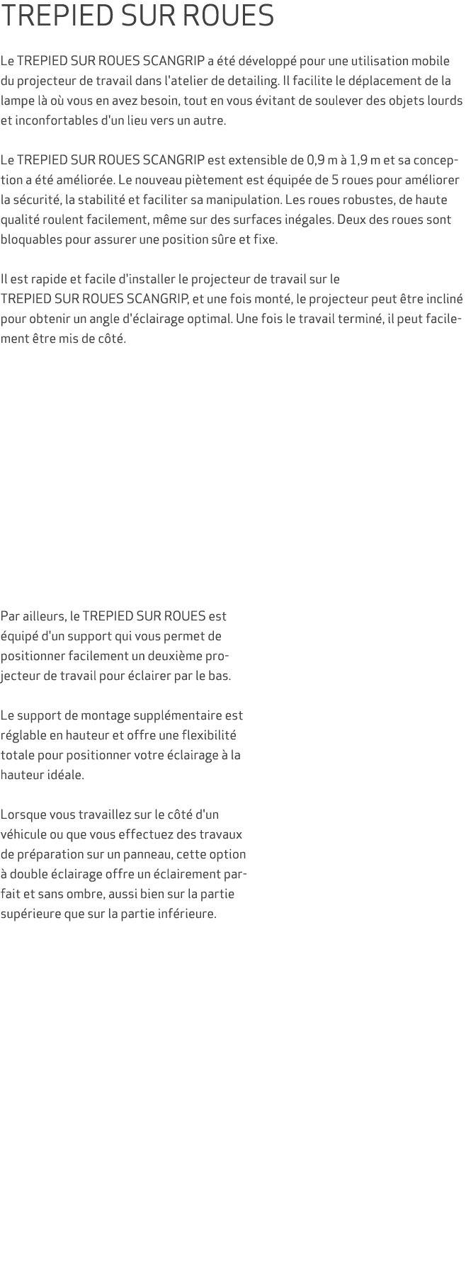 TREPIED SUR ROUES Le TREPIED SUR ROUES SCANGRIP a t  d velopp  pour une utilisation mobile du projecteur de travail ...