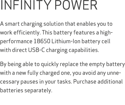 INFINITY POWER A smart charging solution that enables you to work efficiently. This battery features a high performan...