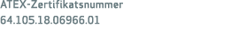 ATEX-Zertifikatsnummer 64.105.18.06966.01