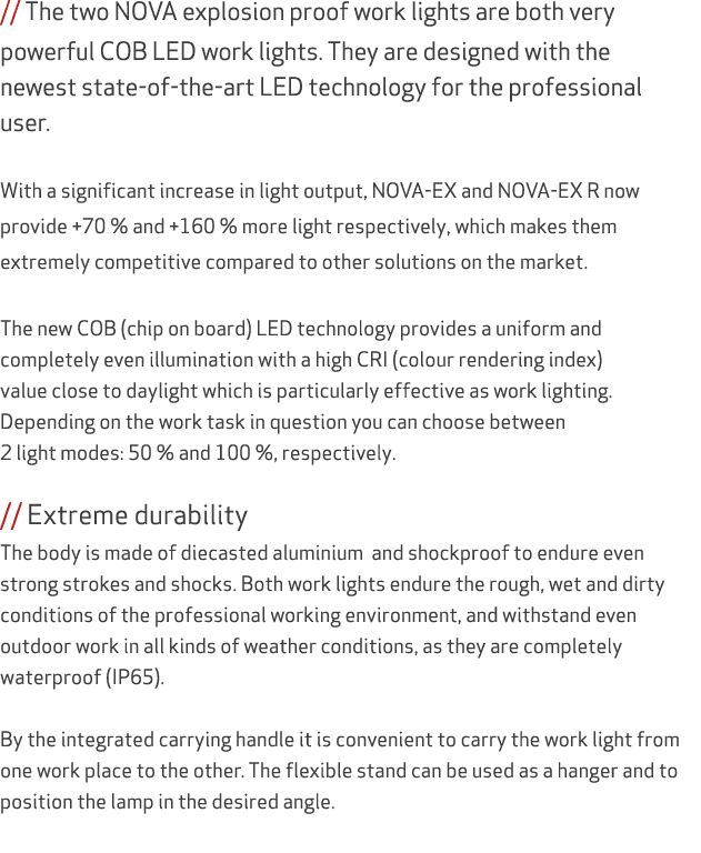 // The two NOVA explosion proof work lights are both very powerful COB LED work lights. They are designed with the ne...