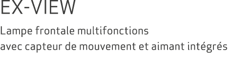 EX-VIEW Lampe frontale multifonctions avec capteur de mouvement et aimant int gr s 