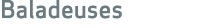 Baladeuses