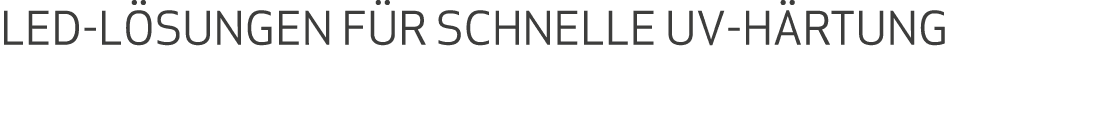 LED L SUNGEN F R SCHNELLE UV H RTUNg