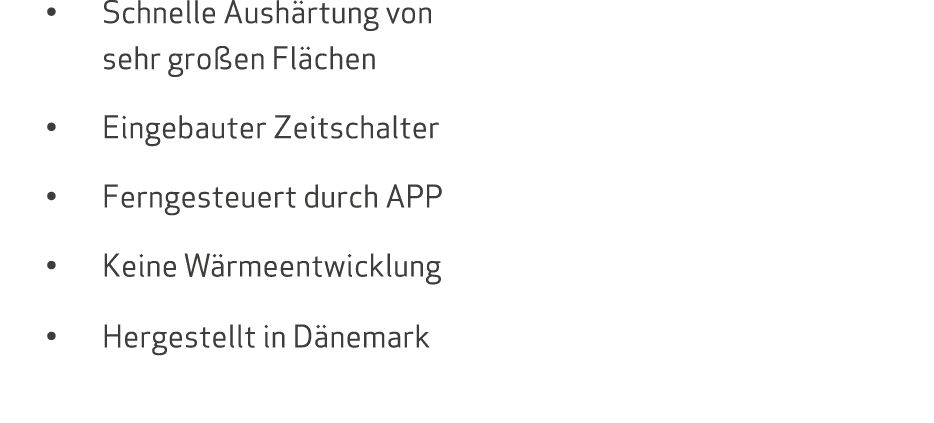 • Schnelle Aush rtung von sehr gro en Fl chen • Eingebauter Zeitschalter • Ferngesteuert durch APP • Keine W rmeentwi...