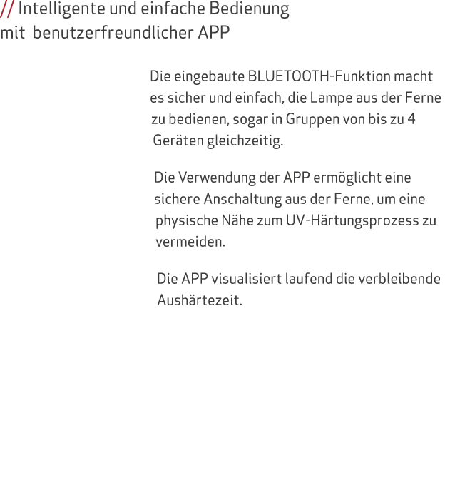 // Intelligente und einfache Bedienung mit benutzerfreundlicher APP Die eingebaute BLUETOOTH Funktion macht es sicher...