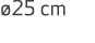  25 cm
