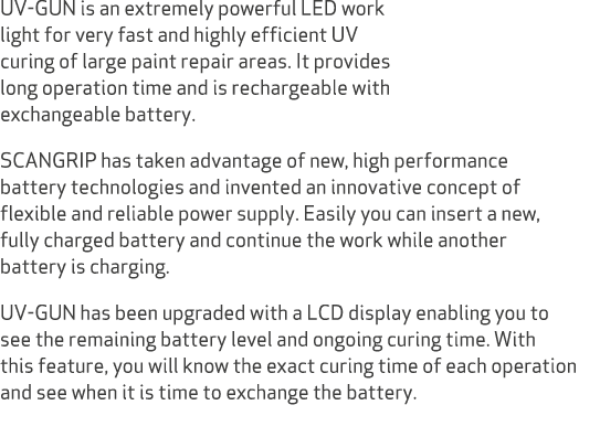 UV GUN is an extremely powerful LED work light for very fast and highly efficient UV curing of large paint repair are...