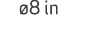  8 in