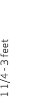 1 1/4 3 feet