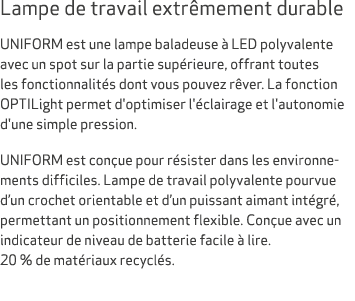 Lampe de travail extr mement durable UNIFORM est une lampe baladeuse  LED polyvalente avec un spot sur la partie sup...