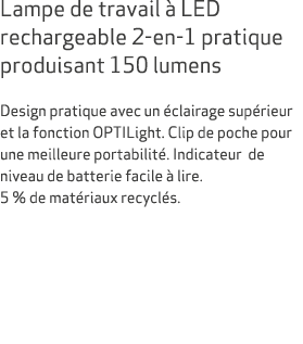 Lampe de travail  LED rechargeable 2 en 1 pratique produisant 150 lumens Design pratique avec un  clairage sup rieur...