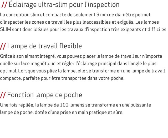  // clairage ultra slim pour l'inspection La conception slim et compacte de seulement 9 mm de diam tre permet d'insp...