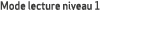 Mode lecture niveau 1