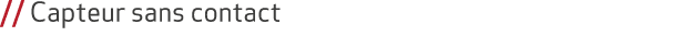 // Capteur sans contact 