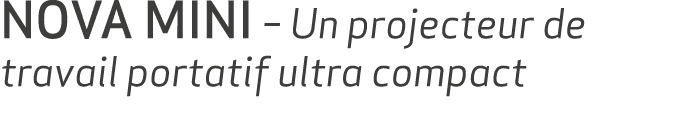 NOVA MINI – Un projecteur de travail portatif ultra compact