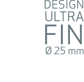 DESIGN ULTRA FIN  25 mm