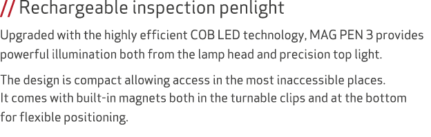 // Rechargeable inspection penlight Upgraded with the highly efficient COB LED technology, MAG PEN 3 provides powerfu...