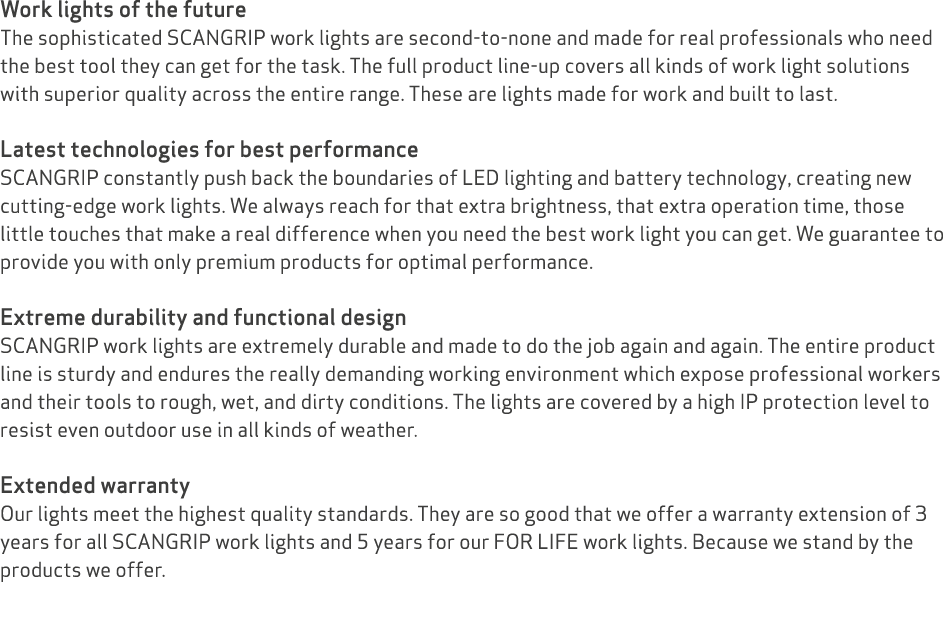 Work lights of the future The sophisticated SCANGRIP work lights are second to none and made for real professionals w...