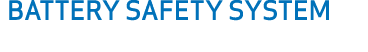 BATTERY SAFETY SYSTEM