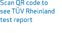 Scan QR code to see T V Rheinland test report 