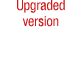 Upgraded version