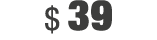 $ 39