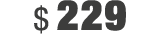 $ 229