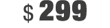 $ 299
