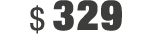 $ 329