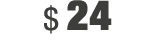 $ 24