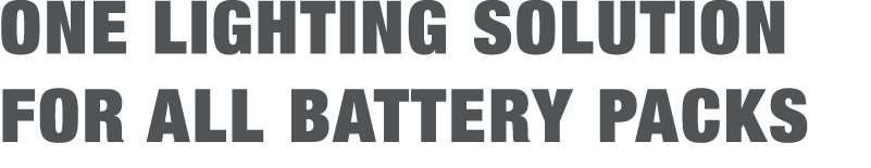One lighting solution for all battery packs