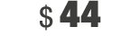 $ 44