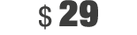 $ 29